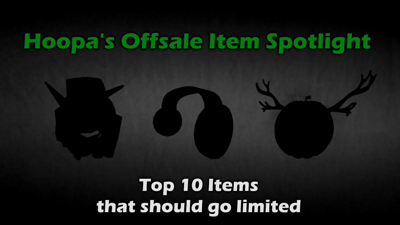 Top 10 Offsale Roblox Items That Should Go Limited